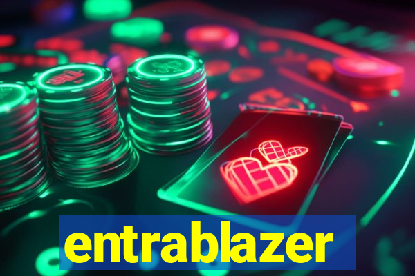 entrablazer