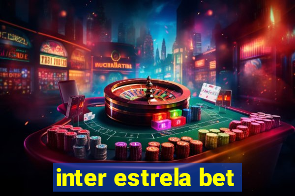 inter estrela bet