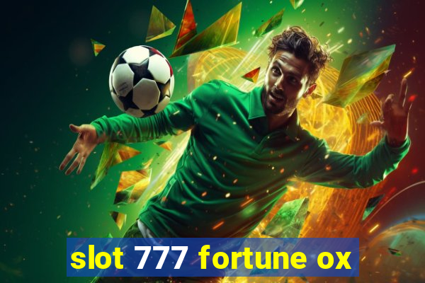 slot 777 fortune ox