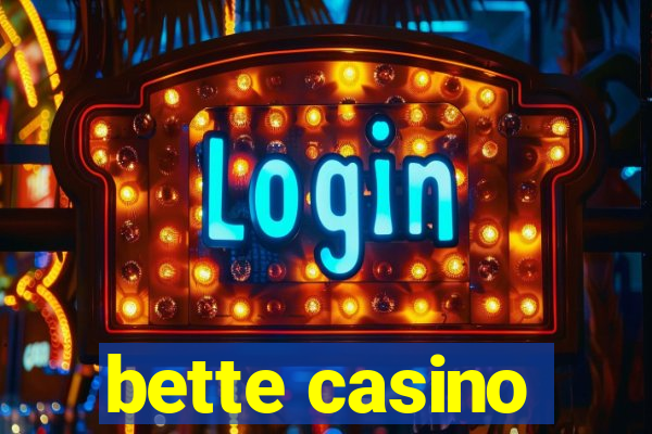 bette casino