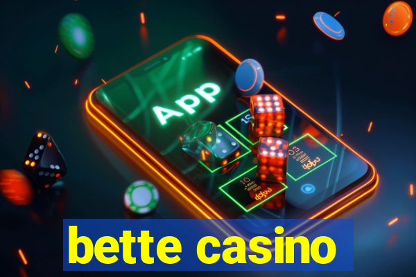 bette casino