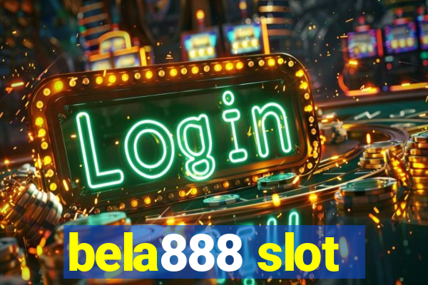 bela888 slot