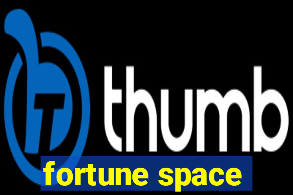 fortune space