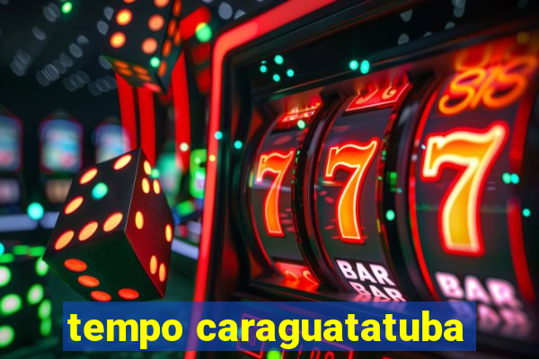 tempo caraguatatuba