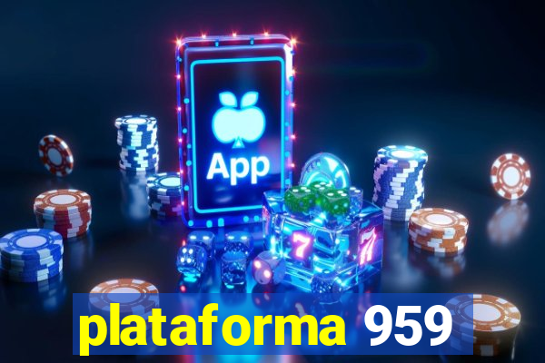 plataforma 959