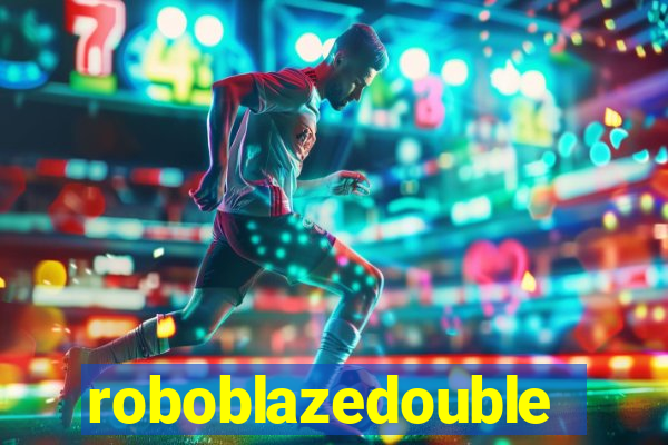 roboblazedouble