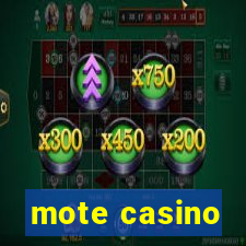 mote casino