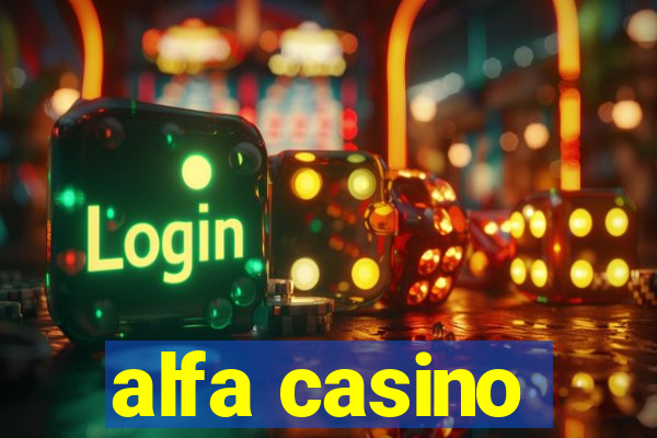 alfa casino