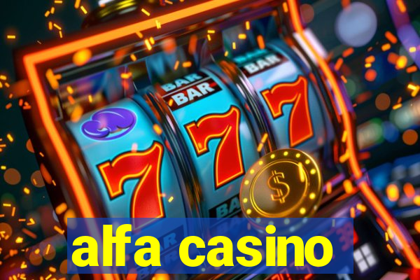 alfa casino