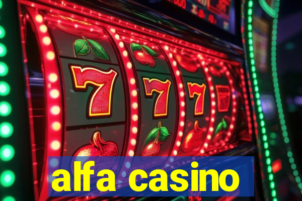 alfa casino