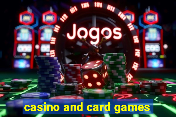 casino and card games