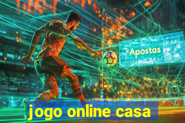 jogo online casa