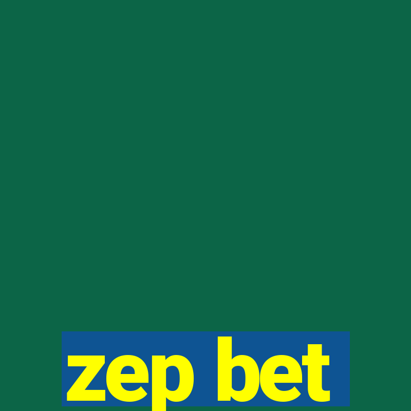 zep bet