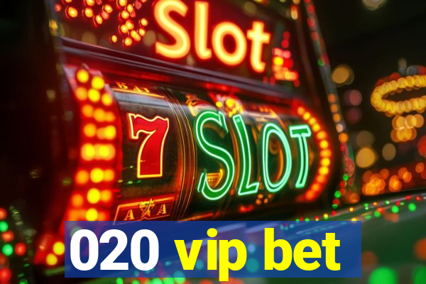 020 vip bet