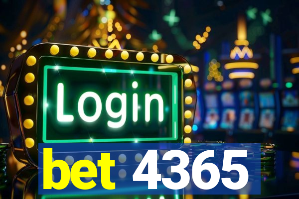 bet 4365