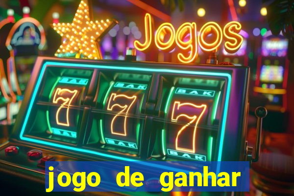 jogo de ganhar dinheiro de verdade