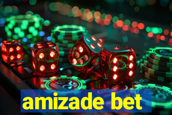 amizade bet