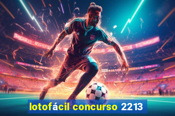 lotofácil concurso 2213