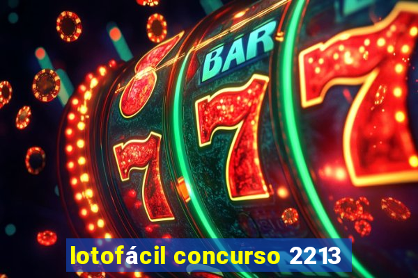 lotofácil concurso 2213