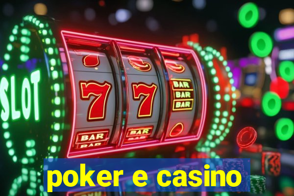 poker e casino