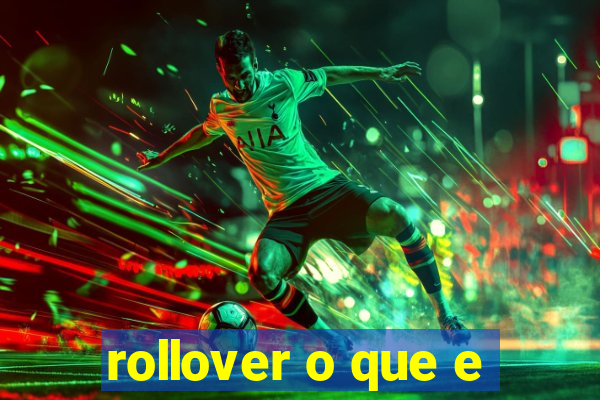 rollover o que e