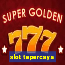 slot tepercaya