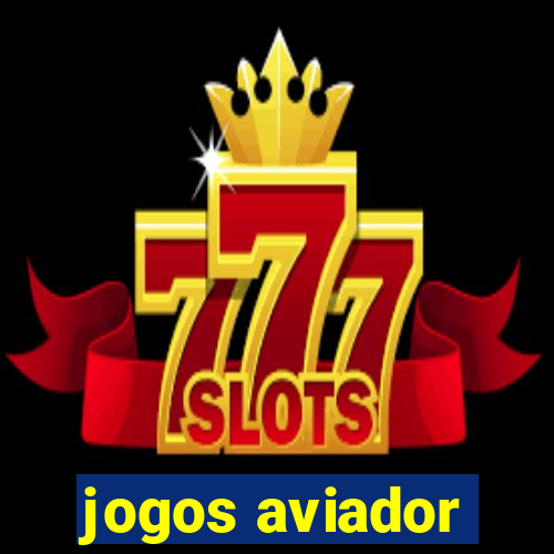 jogos aviador