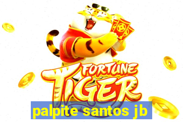 palpite santos jb