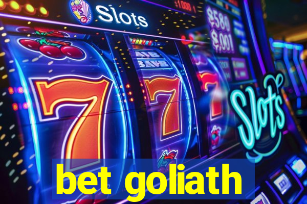 bet goliath