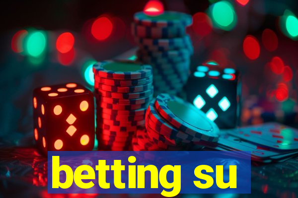 betting su