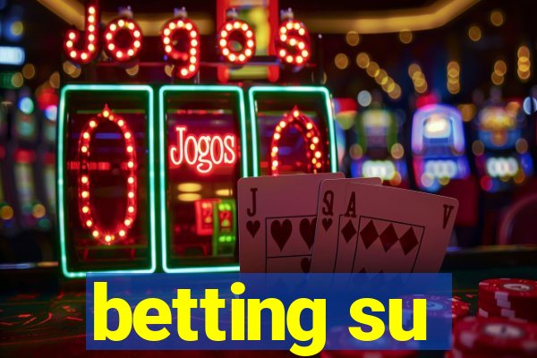 betting su