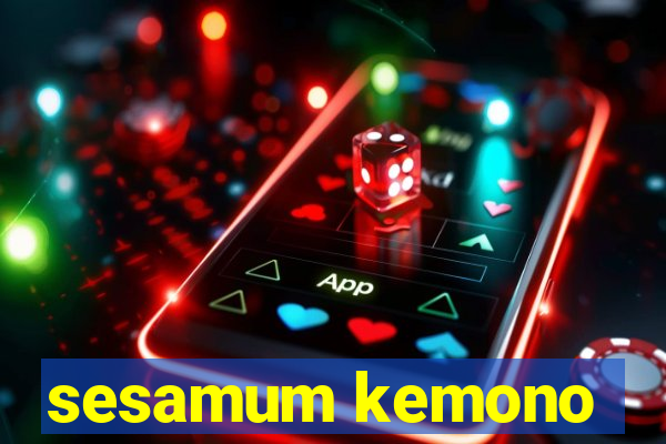 sesamum kemono