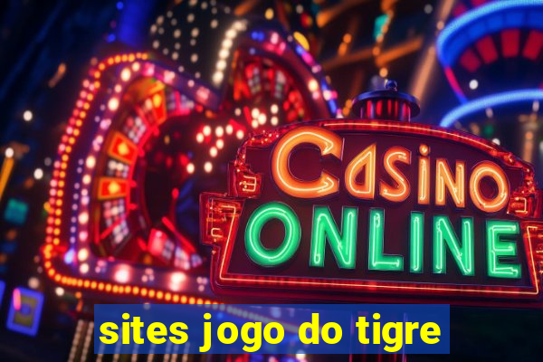 sites jogo do tigre