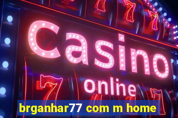 brganhar77 com m home