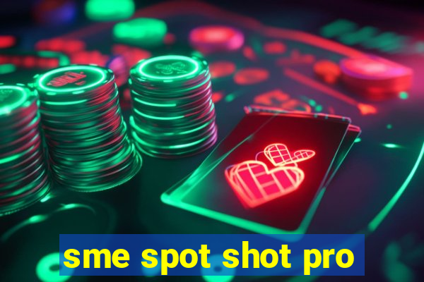 sme spot shot pro