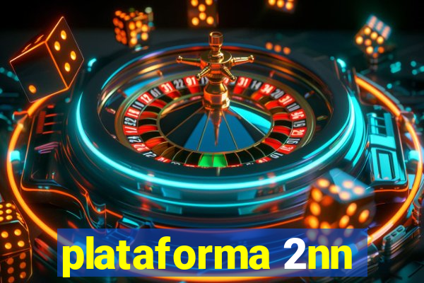 plataforma 2nn