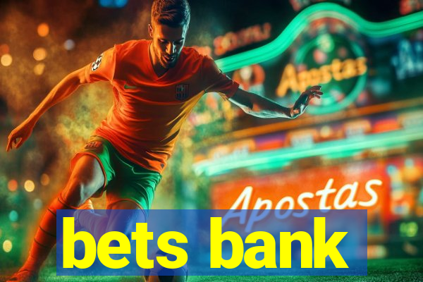 bets bank