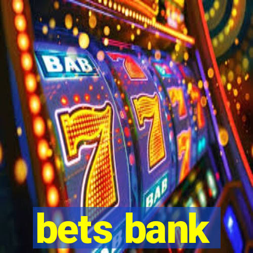 bets bank