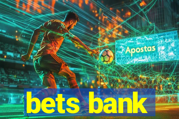 bets bank