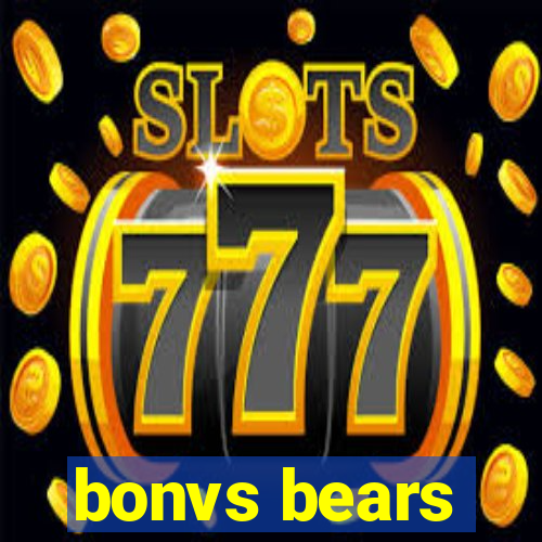 bonvs bears