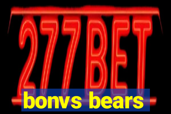 bonvs bears