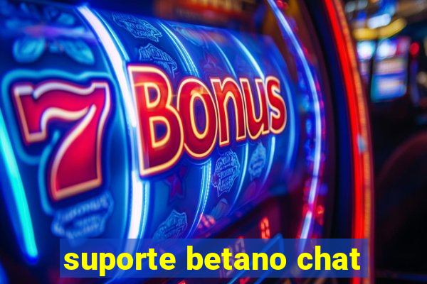 suporte betano chat