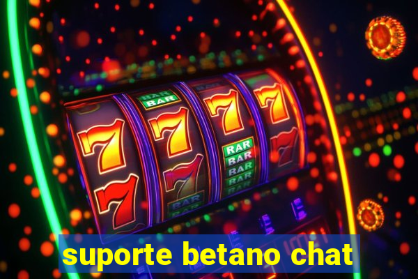 suporte betano chat