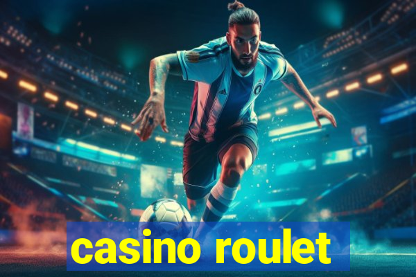 casino roulet