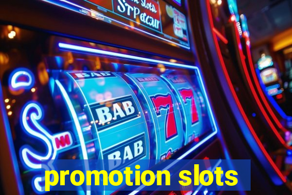 promotion slots