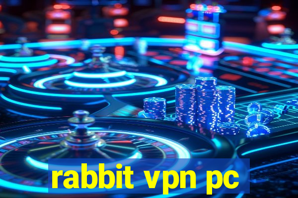 rabbit vpn pc