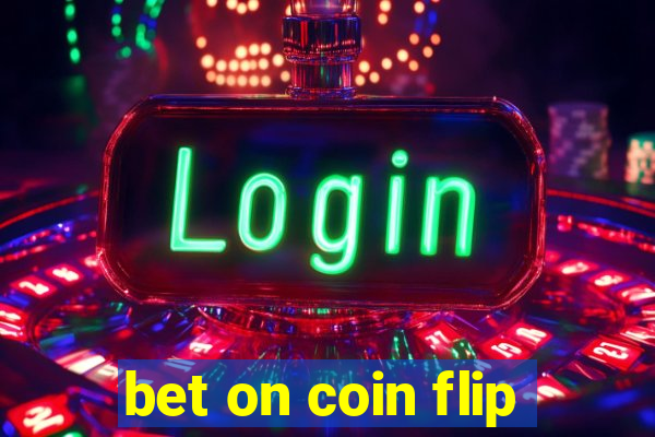 bet on coin flip