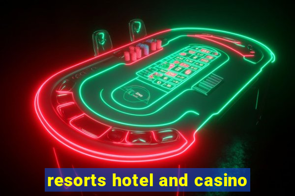 resorts hotel and casino