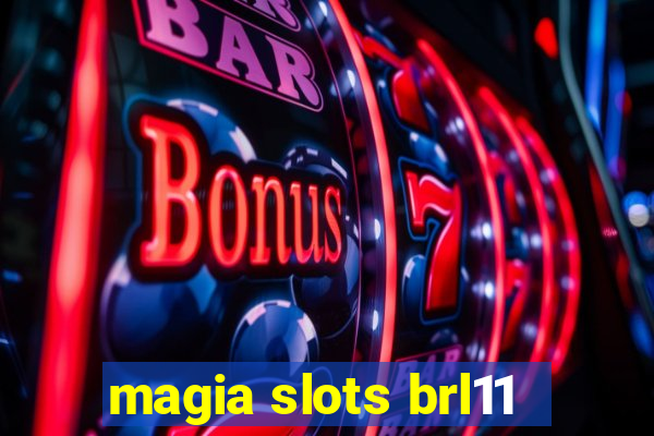 magia slots brl11