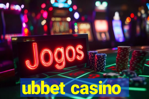 ubbet casino